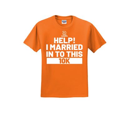 HELP! I MARRIED INTO THIS 10K (White) - Short Sleeve 50/50 Tee