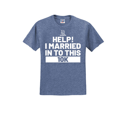 HELP! I MARRIED INTO THIS 10K (White) - Short Sleeve 50/50 Tee