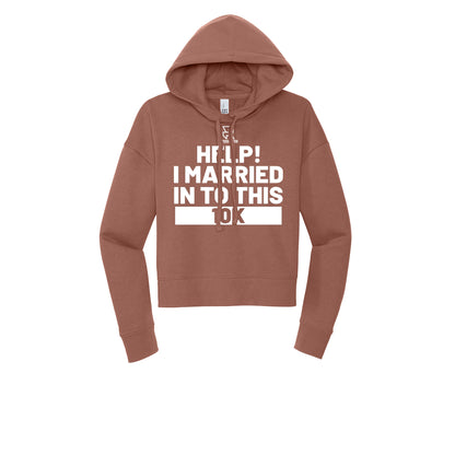 HELP! I MARRIED INTO THIS 10K (White) - Womens Fleece Hoodie