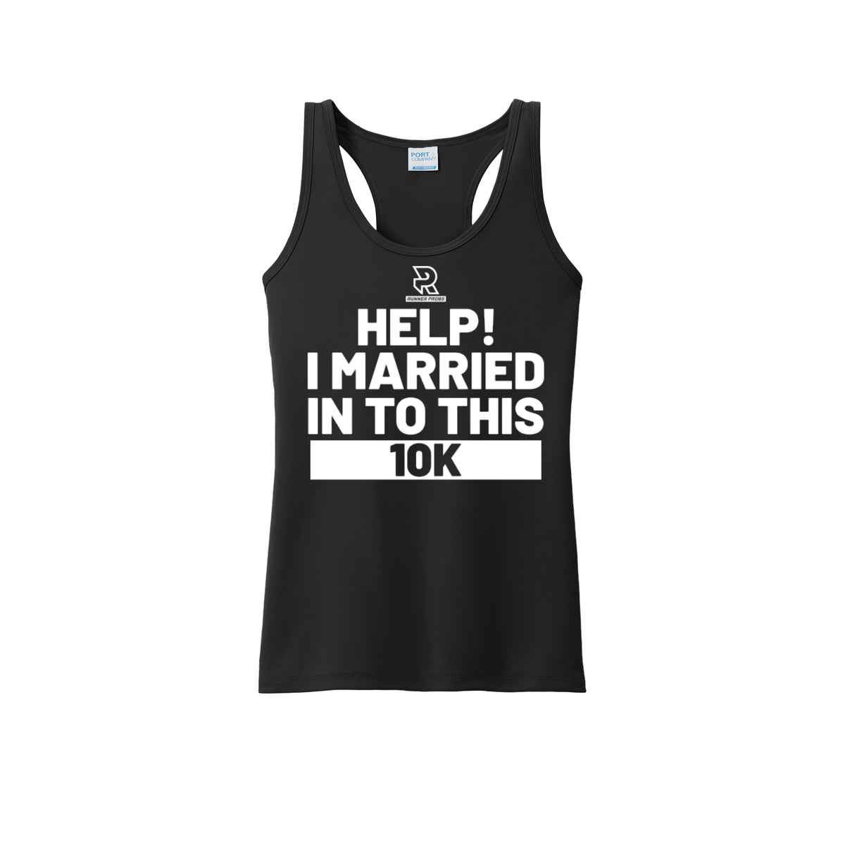 HELP! I MARRIED INTO THIS 10K (White) - Womens Performance Tank