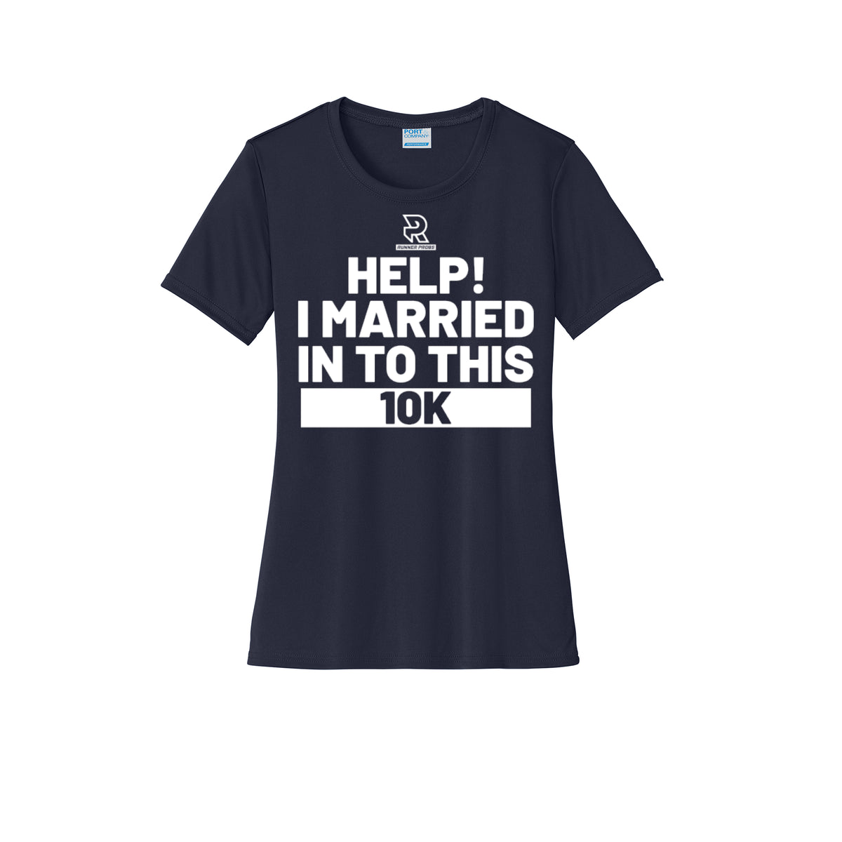 HELP! I MARRIED INTO THIS 10K (White) - Womens Short Sleeve Performance Tee