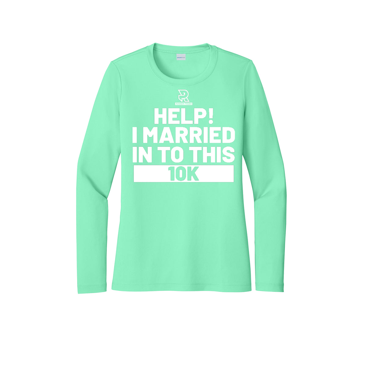 HELP! I MARRIED INTO THIS 10K  (White) - Womens Pro Long Sleeve Performance Tee