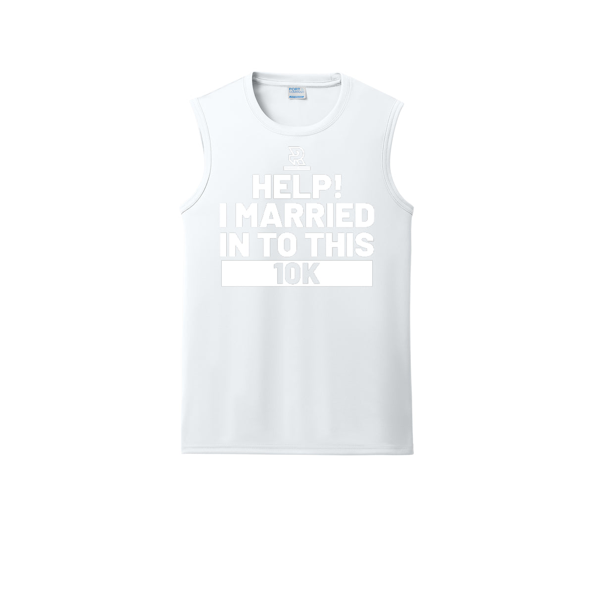 HELP! I MARRIED INTO THIS 10K (White) - Sleeveless Performance Tee