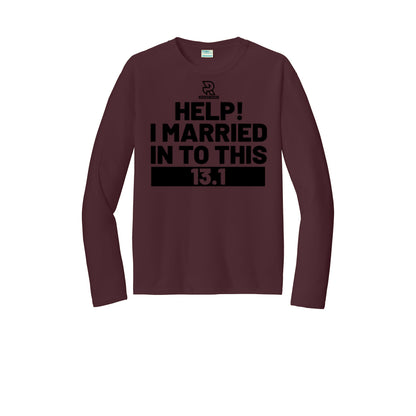 HELP! I MARRIED INTO THIS 13.1 (Black) - Long Sleeve Performance Tee