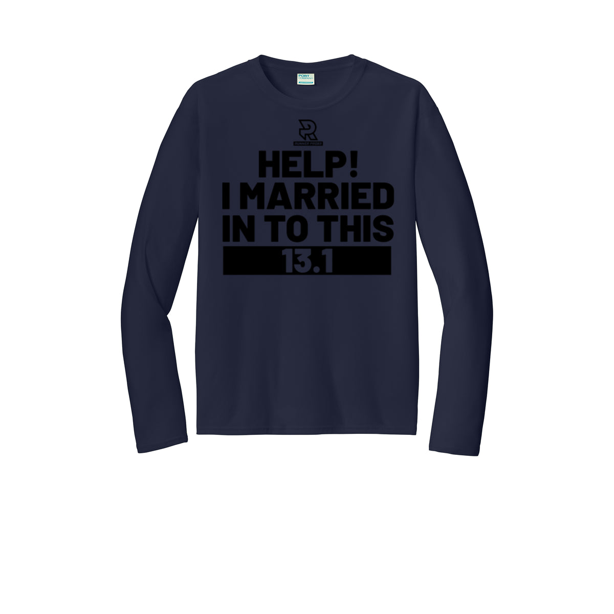 HELP! I MARRIED INTO THIS 13.1 (Black) - Long Sleeve Performance Tee
