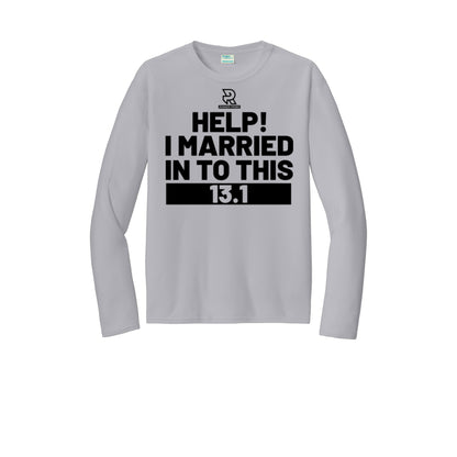 HELP! I MARRIED INTO THIS 13.1 (Black) - Long Sleeve Performance Tee