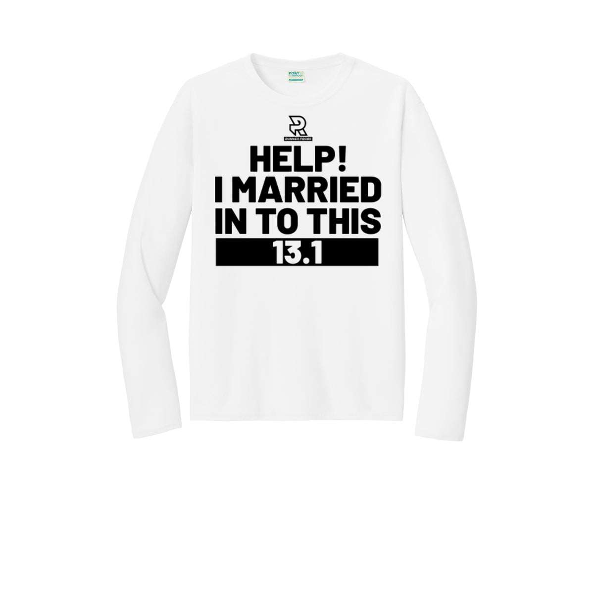 HELP! I MARRIED INTO THIS 13.1 (Black) - Long Sleeve Performance Tee
