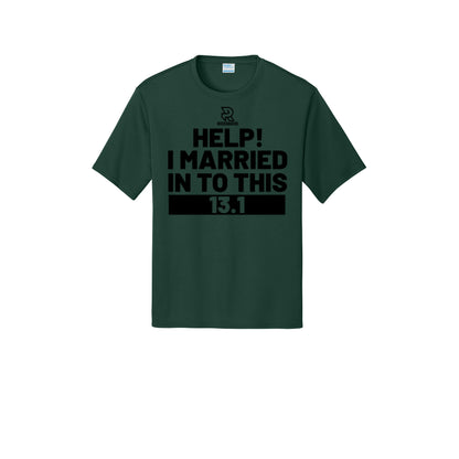 HELP! I MARRIED INTO THIS 13.1 (Black) - Short Sleeve Performance Tee