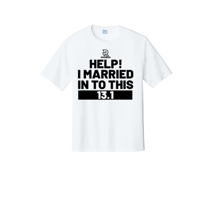HELP! I MARRIED INTO THIS 13.1 (Black) - Short Sleeve Performance Tee