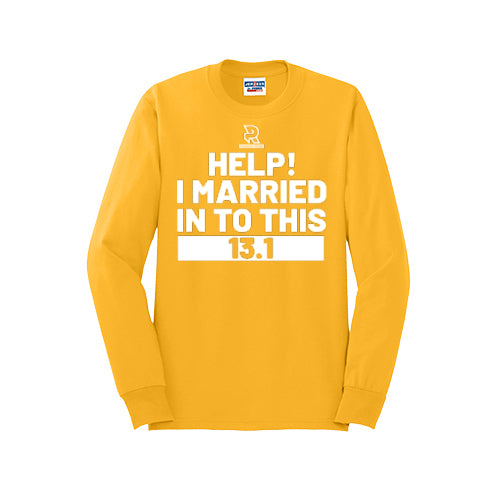 HELP! I MARRIED INTO THIS 13.1 (White) - Long Sleeve 50/50 Tee