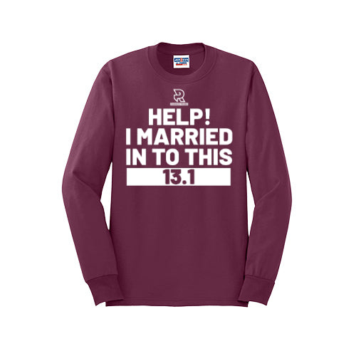 HELP! I MARRIED INTO THIS 13.1 (White) - Long Sleeve 50/50 Tee