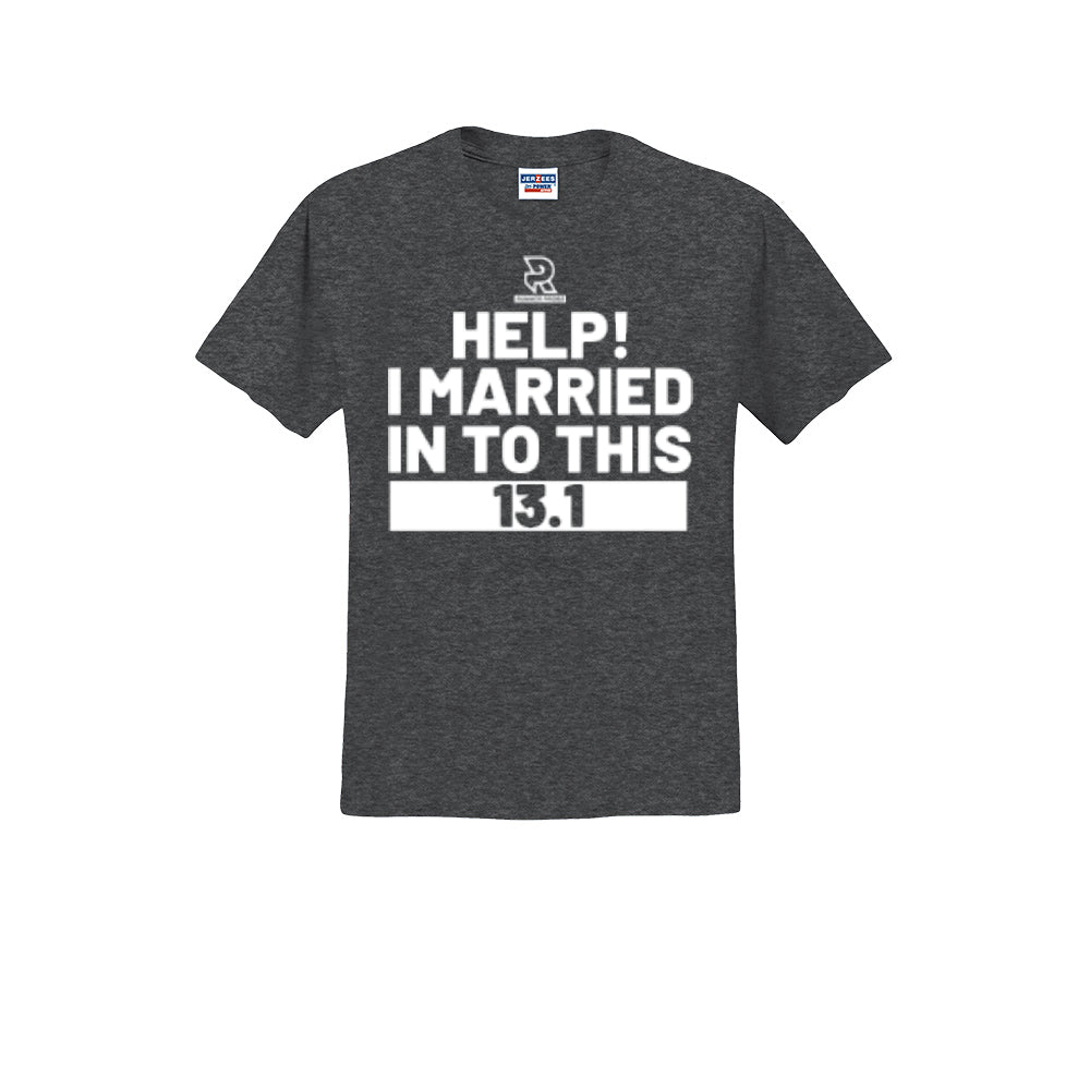 HELP! I MARRIED INTO THIS 13.1 (White) - Short Sleeve 50/50 Tee