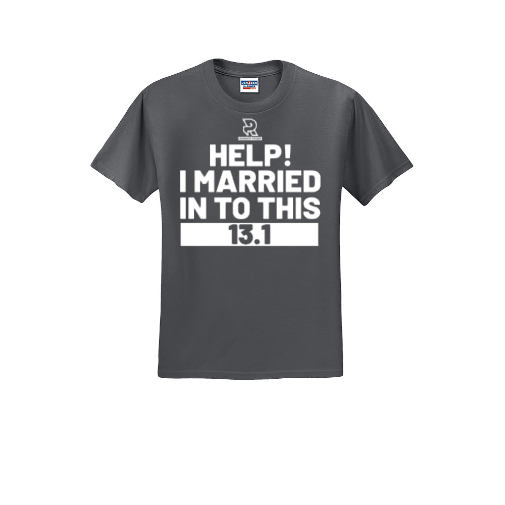 HELP! I MARRIED INTO THIS 13.1 (White) - Short Sleeve 50/50 Tee