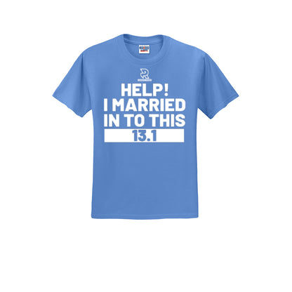 HELP! I MARRIED INTO THIS 13.1 (White) - Short Sleeve 50/50 Tee