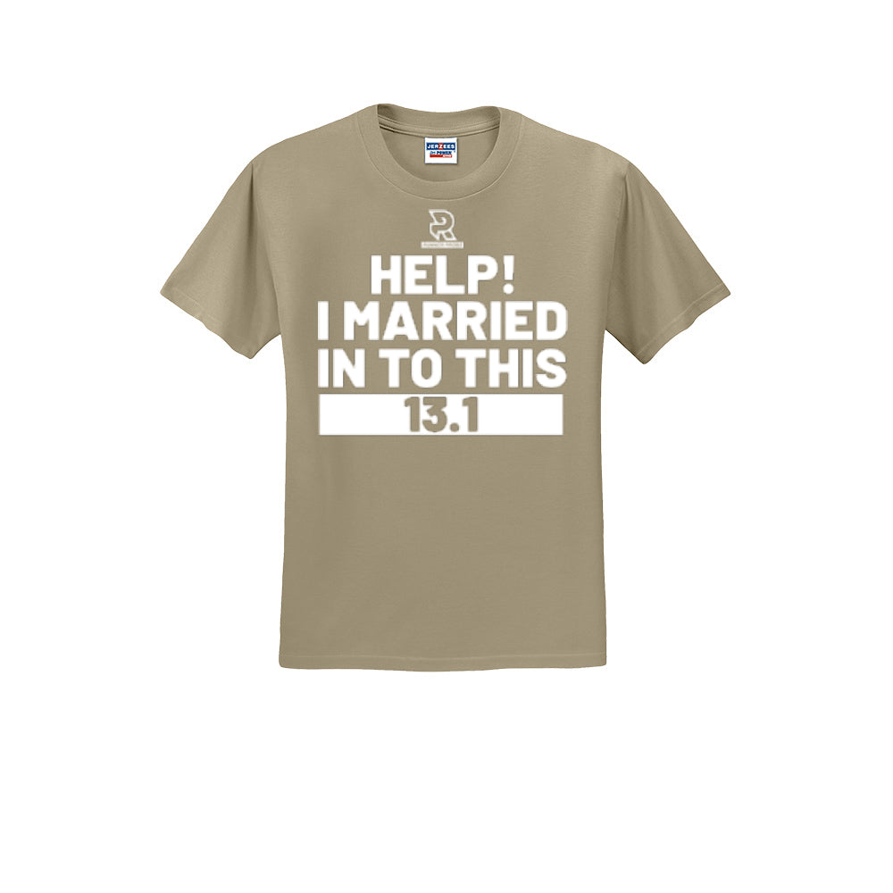HELP! I MARRIED INTO THIS 13.1 (White) - Short Sleeve 50/50 Tee