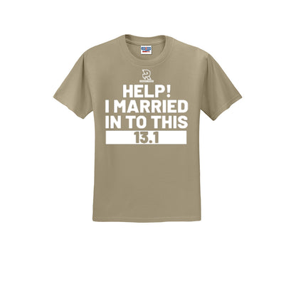 HELP! I MARRIED INTO THIS 13.1 (White) - Short Sleeve 50/50 Tee