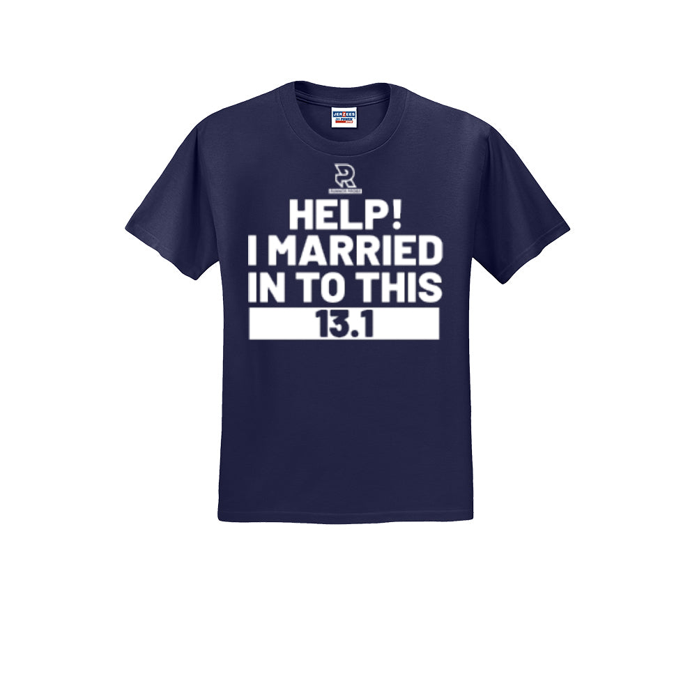 HELP! I MARRIED INTO THIS 13.1 (White) - Short Sleeve 50/50 Tee