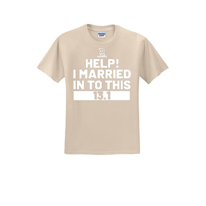 HELP! I MARRIED INTO THIS 13.1 (White) - Short Sleeve 50/50 Tee