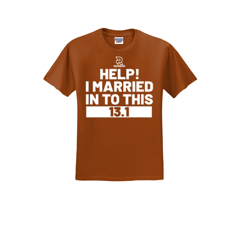 HELP! I MARRIED INTO THIS 13.1 (White) - Short Sleeve 50/50 Tee