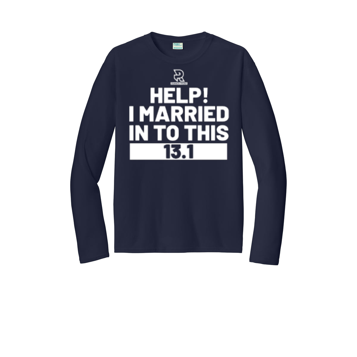 HELP! I MARRIED INTO THIS 13.1 (White) - Long Sleeve Performance Tee