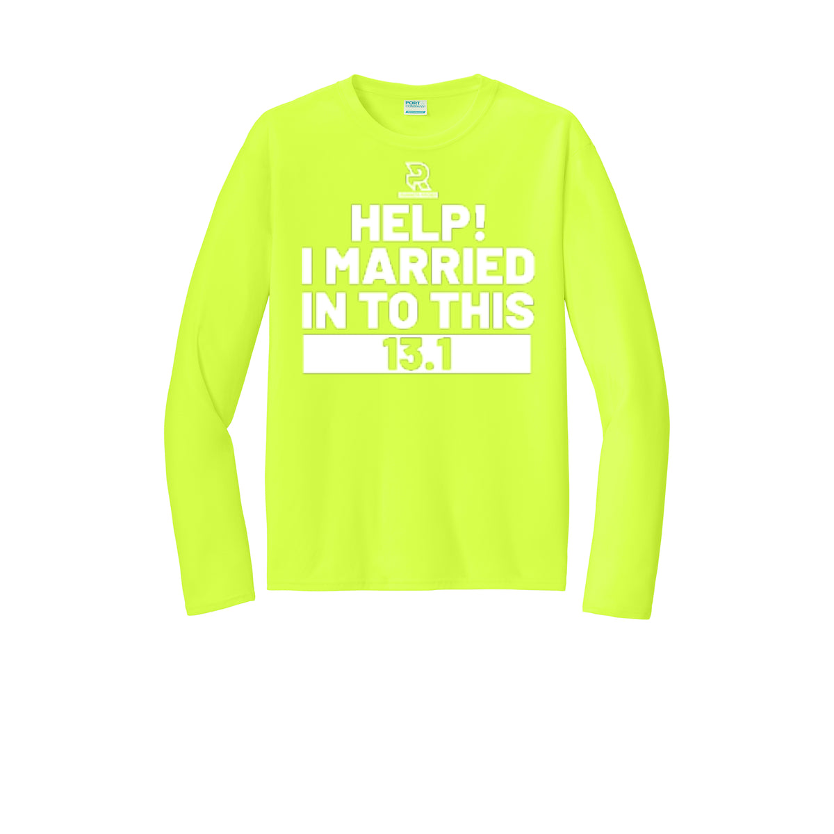 HELP! I MARRIED INTO THIS 13.1 (White) - Long Sleeve Performance Tee