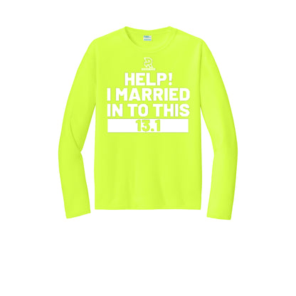 HELP! I MARRIED INTO THIS 13.1 (White) - Long Sleeve Performance Tee