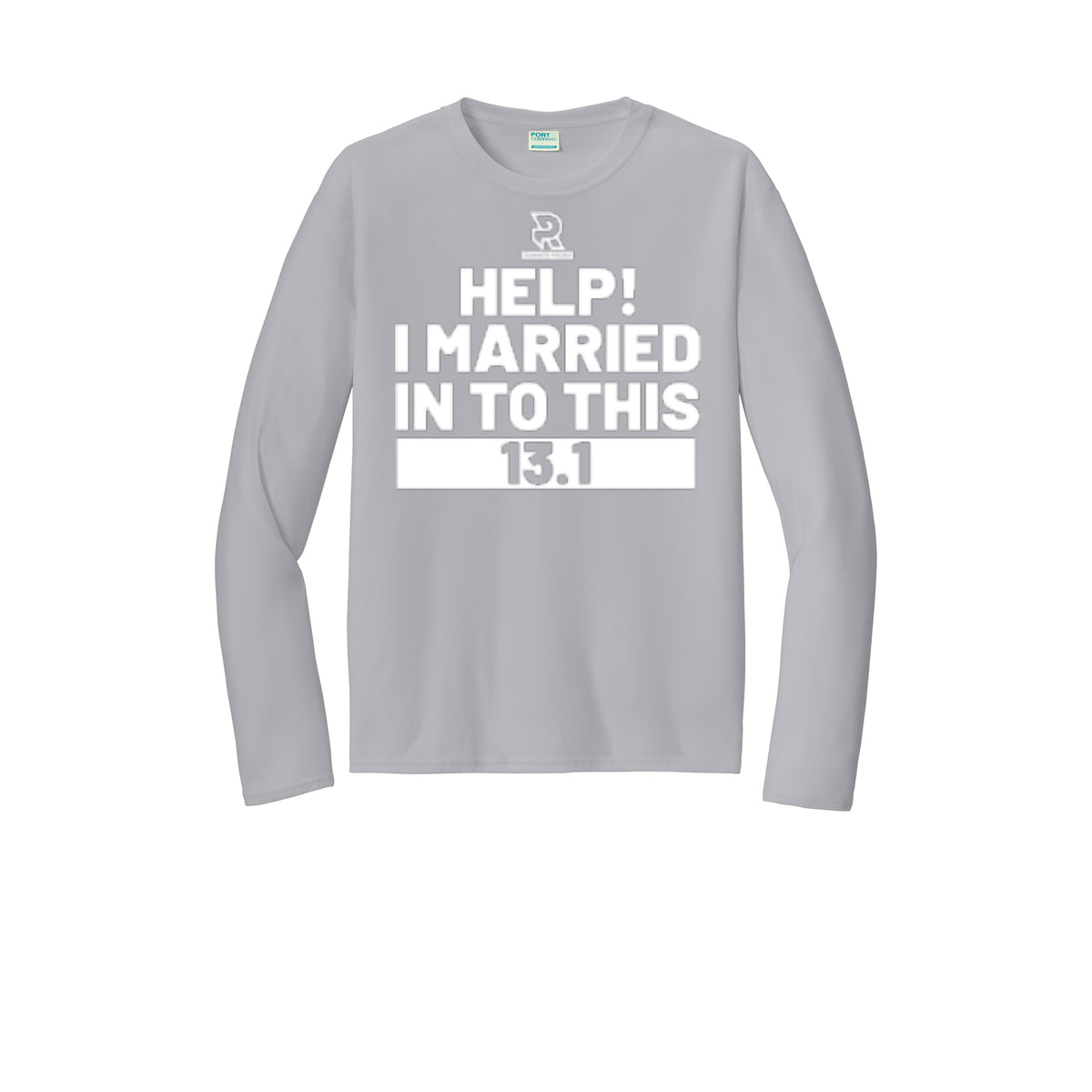 HELP! I MARRIED INTO THIS 13.1 (White) - Long Sleeve Performance Tee