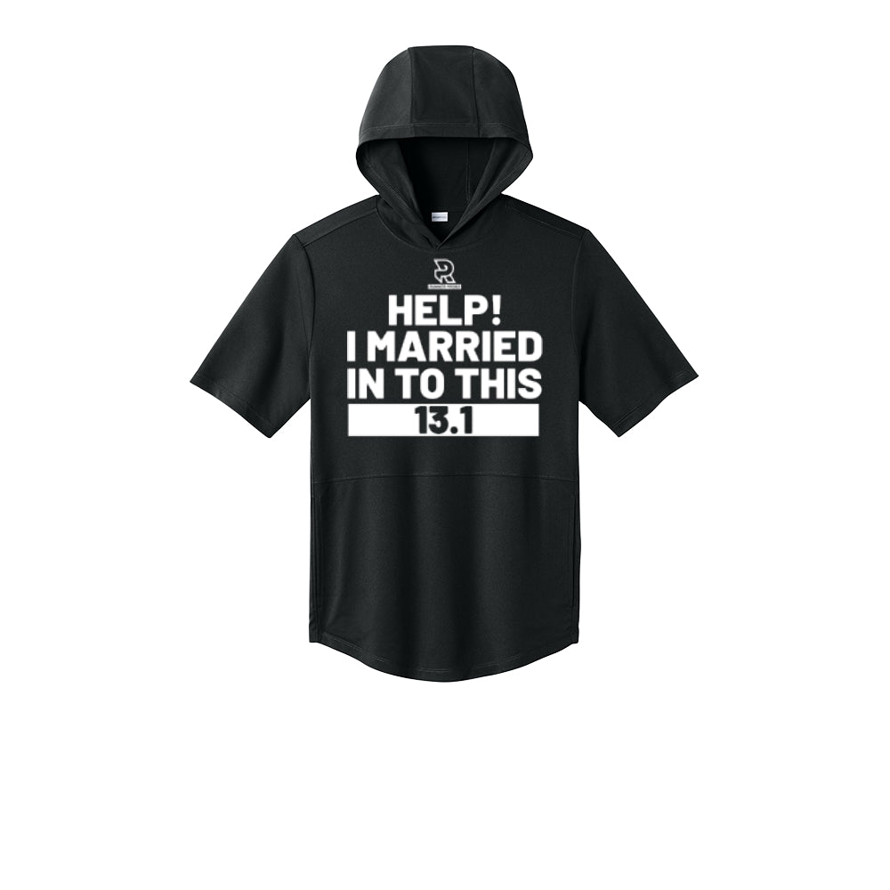 HELP! I MARRIED INTO THIS 13.1 (White) - Short Sleeve Performance Hoodie