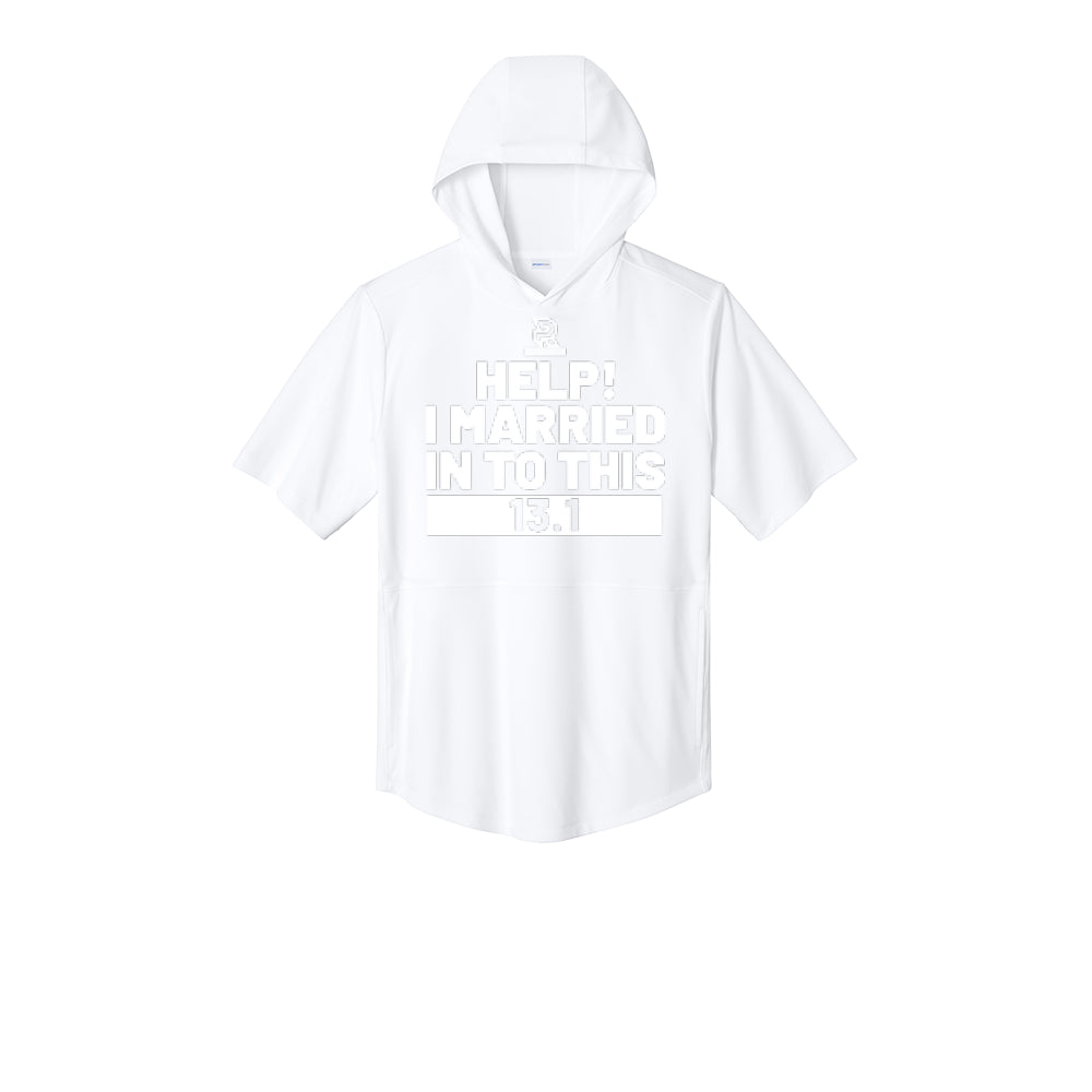 HELP! I MARRIED INTO THIS 13.1 (White) - Short Sleeve Performance Hoodie