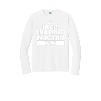 HELP! I MARRIED INTO THIS 26.2 (White) - Long Sleeve Performance Tee