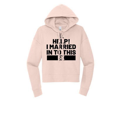 HELP! I MARRIED INTO THIS 5K (Black) - Womens Fleece Hoodie