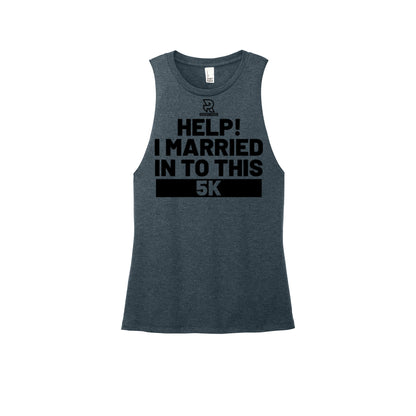 HELP! I MARRIED INTO THIS 5K (Black) - Womens Perfect Tri Muscle Tank