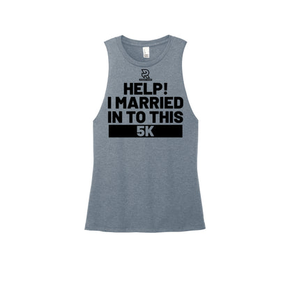 HELP! I MARRIED INTO THIS 5K (Black) - Womens Perfect Tri Muscle Tank