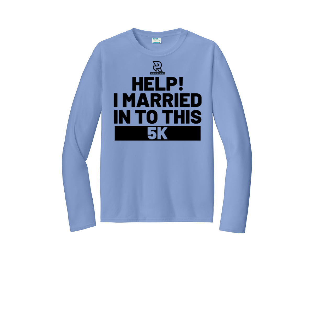 HELP! I MARRIED INTO THIS 5K (Black) - Long Sleeve Performance Tee