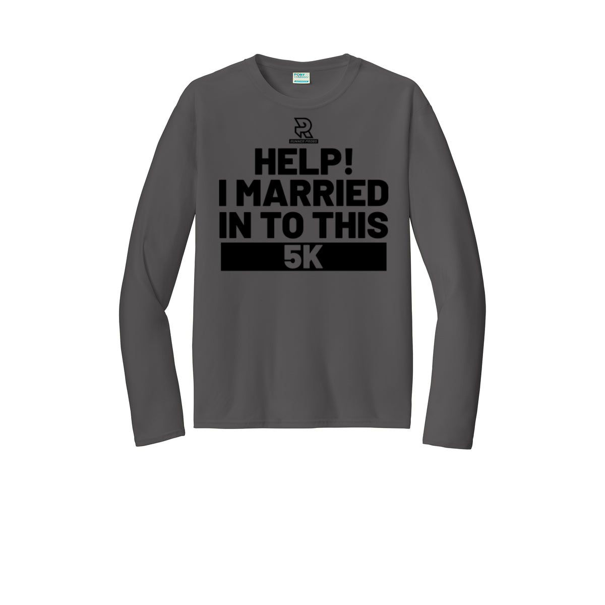 HELP! I MARRIED INTO THIS 5K (Black) - Long Sleeve Performance Tee