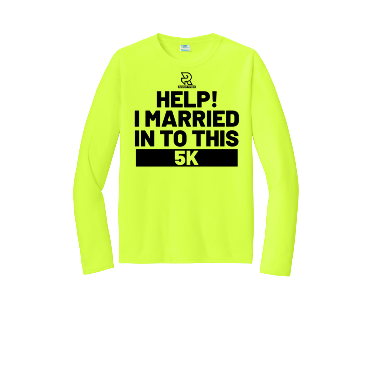 HELP! I MARRIED INTO THIS 5K (Black) - Long Sleeve Performance Tee