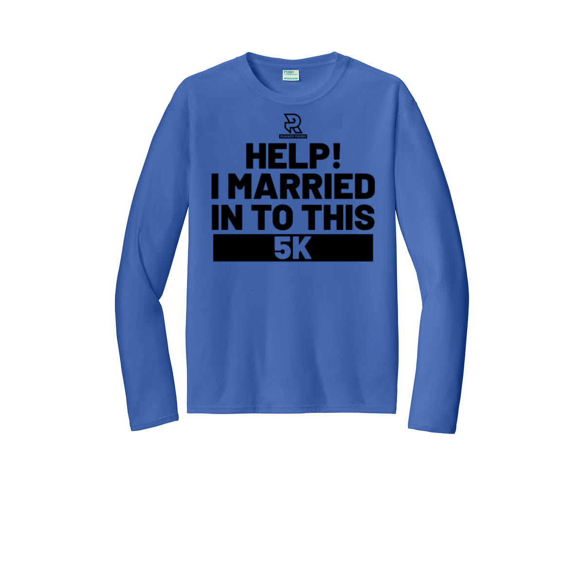 HELP! I MARRIED INTO THIS 5K (Black) - Long Sleeve Performance Tee