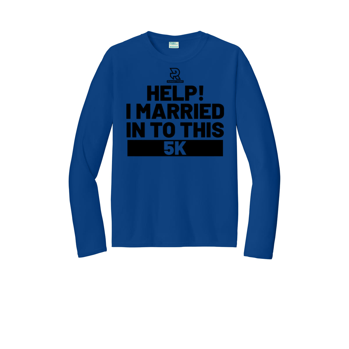 HELP! I MARRIED INTO THIS 5K (Black) - Long Sleeve Performance Tee