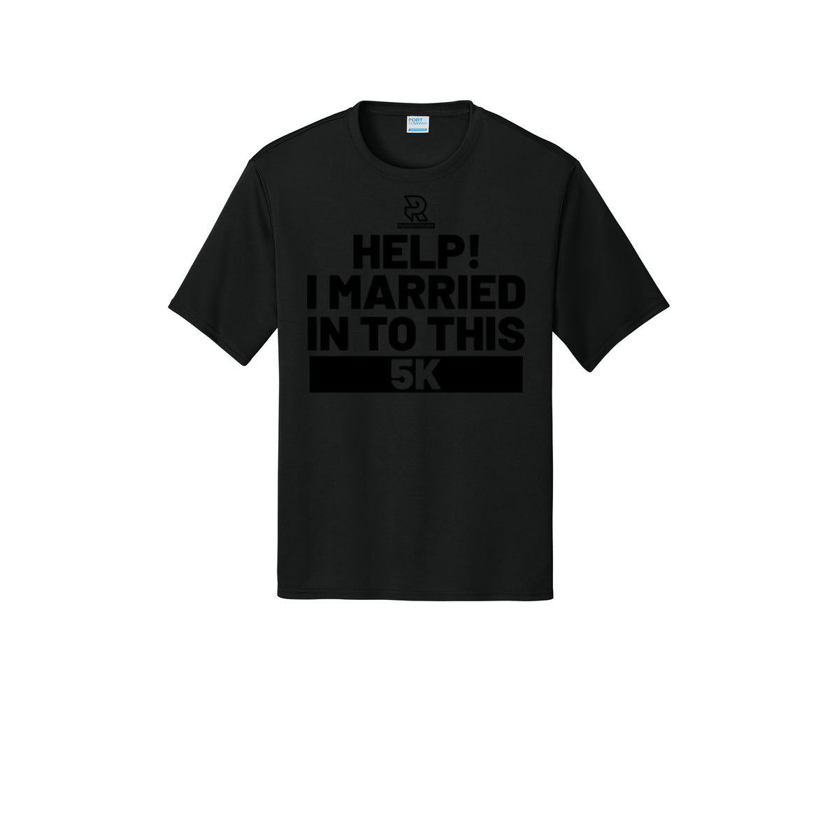 HELP! I MARRIED INTO THIS 5K (Black) - Short Sleeve Performance Tee
