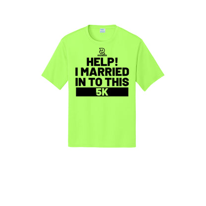 HELP! I MARRIED INTO THIS 5K (Black) - Short Sleeve Performance Tee