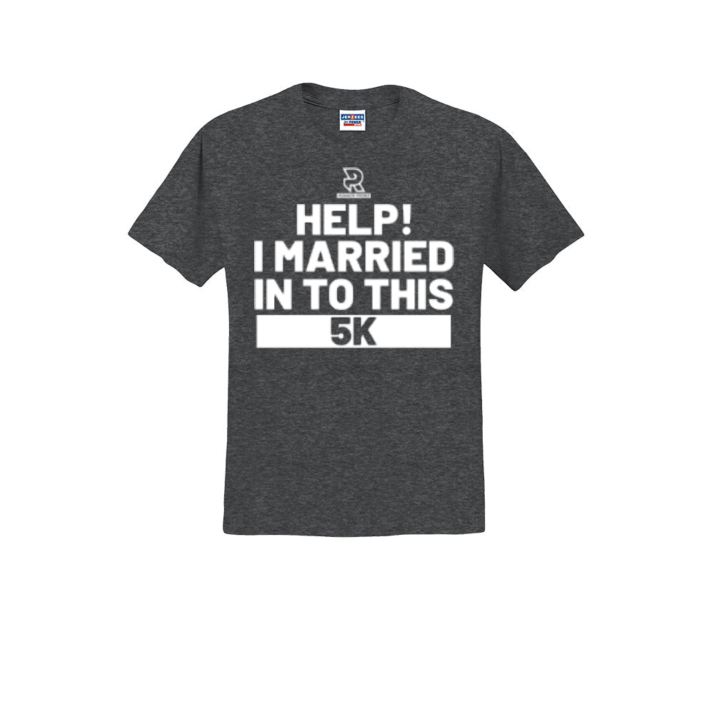 HELP! I MARRIED INTO THIS 5K (White) - Short Sleeve Cotton Tee