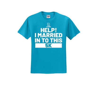 HELP! I MARRIED INTO THIS 5K (White) - Short Sleeve Cotton Tee