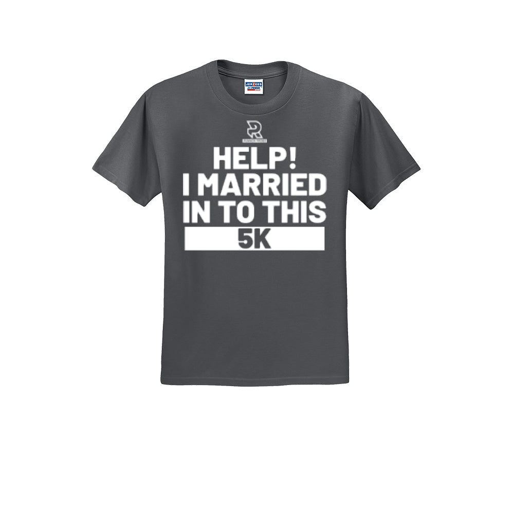HELP! I MARRIED INTO THIS 5K (White) - Short Sleeve Cotton Tee