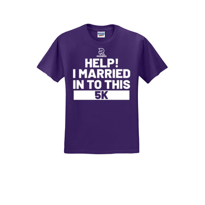HELP! I MARRIED INTO THIS 5K (White) - Short Sleeve Cotton Tee