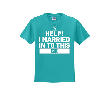 HELP! I MARRIED INTO THIS 5K (White) - Short Sleeve Cotton Tee