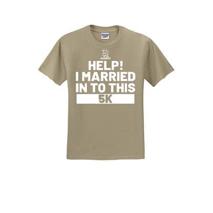 HELP! I MARRIED INTO THIS 5K (White) - Short Sleeve Cotton Tee
