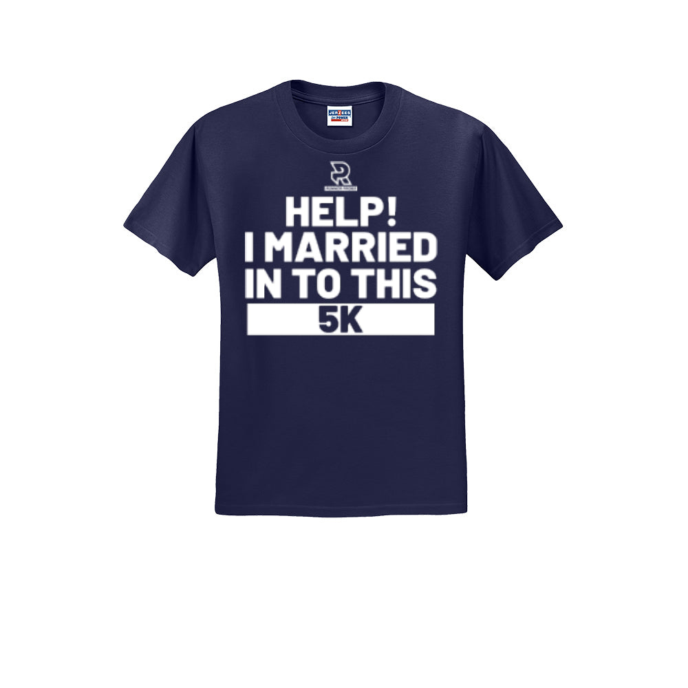 HELP! I MARRIED INTO THIS 5K (White) - Short Sleeve Cotton Tee