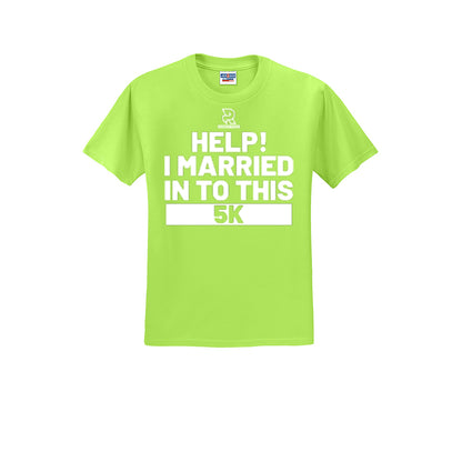 HELP! I MARRIED INTO THIS 5K (White) - Short Sleeve Cotton Tee