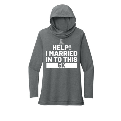 HELP! I MARRIED INTO THIS 5K (White) - Womens Tri-Blend Long Sleeve Hoodie