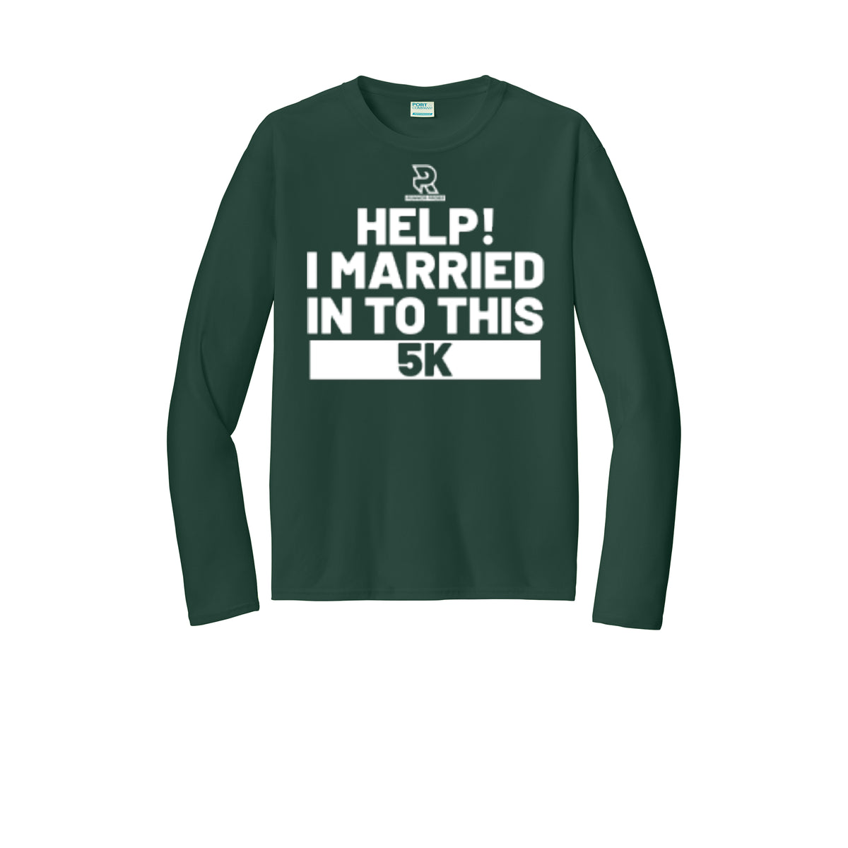 HELP! I MARRIED INTO THIS 5K (White) - Long Sleeve Performance Tee